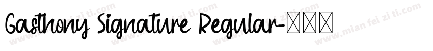 Gasthony Signature Regular字体转换